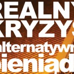 Prelekcja „Realny kryzys i alternatywny pieniądz”