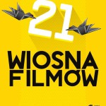 Replika 21. Festiwalu Filmowego Wiosna Filmów