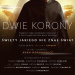 „Dwie korony” w Kinie Moskwa