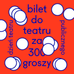 Bilet do teatru za 300 groszy