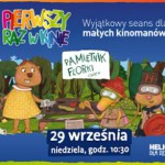 Pierwszy Raz w Kinie – Pamiętnik Florki, część IV – HELIOS