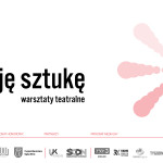 Podsumowanie projektu Wczytuję sztukę – warsztaty teatralne