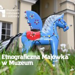 Etnograficzna Majówka w Muzeum